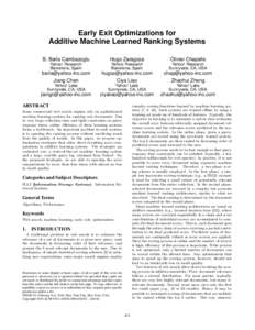 Early Exit Optimizations for Additive Machine Learned Ranking Systems B. Barla Cambazoglu Hugo Zaragoza