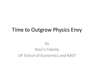 Time to Outgrow Physics Envy