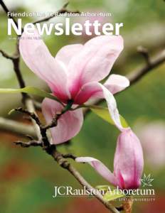 Friends of the JC Raulston Arboretum  Newsletter Spring 2015 – Vol. 18, No. 1  Director’s Letter