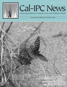 Vol. 23, No. 1  Winter 2015 Cal-IPC News Protecting California’s Natural Areas from Wildland Weeds