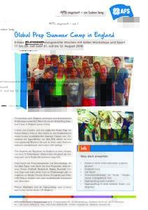Global Prep Summer Camp in England Erlebe zwei abwechslungsreiche Wochen mit tollen Workshops und Sport 17. bis 29. Juli oder 31. Juli bis 12. August 2016 Du möchtest dein Englisch verbessern und internationale Erfahrun