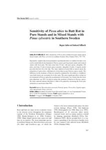 Silva Fennica[removed]research articles  Sensitivity of Picea abies to Butt Rot in Pure Stands and in Mixed Stands with Pinus sylvestris in Southern Sweden Magnus Lindén and Gudmund Vollbrecht