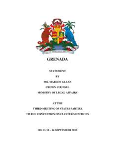 GRENADA STATEMENT BY MR. MARLON GLEAN CROWN COUNSEL MINISTRY OF LEGAL AFFAIRS