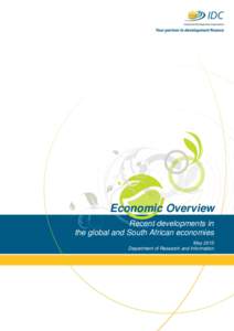 Economic Overview Recent developments in the global and South African economies May 2015 Department of Research and Information