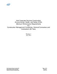 Intel Corporate Services Construction Environmental, Health, and Safety (EHS) Minimum Performance Requirements For: Construction Management Companies, General Contractors and Contractors (All Tiers)
