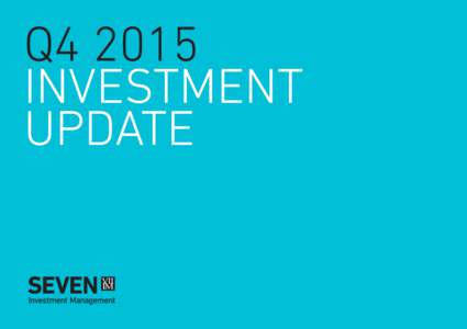 Q4 2015 INVESTMENT UPDATE INVESTMENT UPDATE // QUARTER 4, 2015
