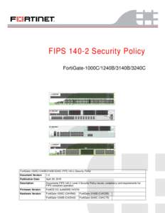 FIPSSecurity Policy FortiGate-1000C/1240B/3140B/3240C MGMT 1  USB MGMT