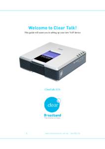 Welcome to Clear Talk! This guide will assist you in setting up your new VoIP device ClearTalk ATA  -1-