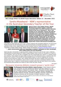 ARC Linkage SPACE TO GROW Project Newsletter Edition 14 – DecemberSandra Woodward – NSW’s representative in the Australian Secondary Teacher of the Year Space to Grow’s first ‘Feature Teacher’, Sandra 
