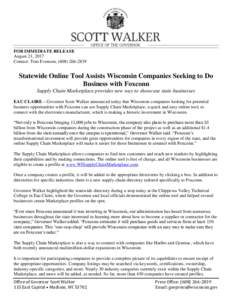 FOR IMMEDIATE RELEASE August 21, 2017 Contact: Tom Evenson, (Statewide Online Tool Assists Wisconsin Companies Seeking to Do Business with Foxconn