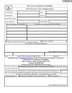 Print Form  RI Governor’s Commission on Disabilities RI GCD Form D7. Agency Mediation Report Case Number
