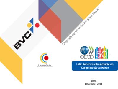 Latin American Roundtable on Corporate Governance Lima November 2011