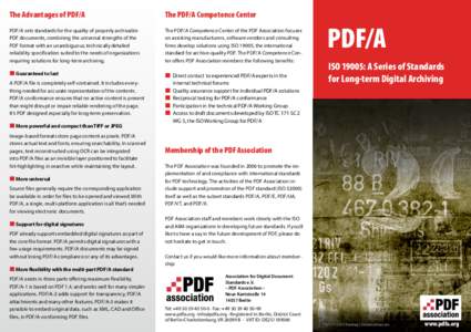 The Advantages of PDF/A  The PDF/A Competence Center PDF/A sets standards for the quality of properly archivable PDF documents, combining the universal strengths of the