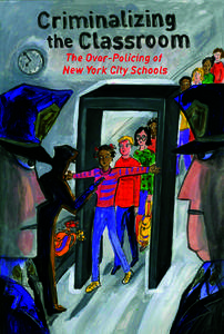Civilian Complaint Review Board / CompStat / School / Rudy Giuliani / Organization of the New York City Police Department / New York City Police Department School Safety Division / New York City Police Department / New York / New York Civil Liberties Union