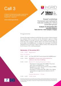 Call 3 Expert workshop ‘Framework and methods for indicator building for various vulnerable groups’ Budapest, 27-29 November 2013