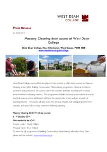 Press Release 22 April 2014 Masonry Cleaning short course at West Dean College West Dean College, Near Chichester, West Sussex, PO18 0QZ