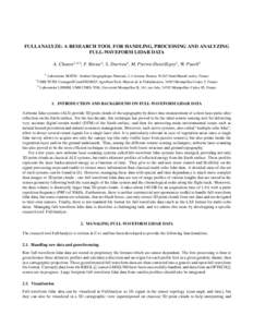 FULLANALYZE: A RESEARCH TOOL FOR HANDLING, PROCESSING AND ANALYZING FULL-WAVEFORM LIDAR DATA A. Chauve1,2,3 , F. Bretar1 , S. Durrieu2 , M. Pierrot-Deseilligny1 , W. Puech3 1 2