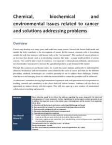 Chemical,  biochemical  and  environmental  issues  related  to  cancer  and solutions addressing problems  ....................................................................................................