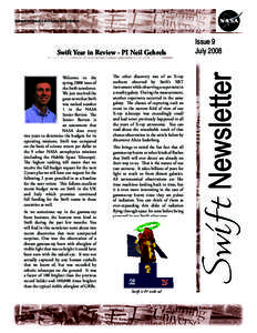 National Aeronautics and Space Administration  Welcome to the spring 2008 issue of the Swift newsletter. We just received the