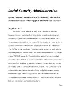 Social	
  Security	
  Administration	
  	
   Agency	
  Comments	
  on	
  Docket	
  #ATBCB-­2015-­0002,	
  Information	
   and	
  Communication	
  Technology	
  (ICT)	
  Standards	
  and	
  Guidelines	
 