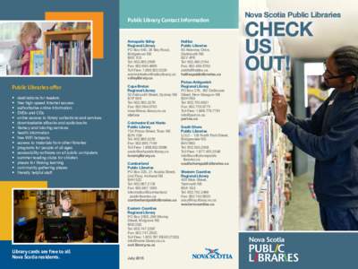 Public Library Contact Information  Annapolis Valley Regional Library PO Box 640, 26 Bay Road, Bridgetown NS