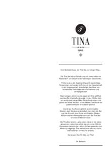 Vom Backsteinhaus zur Tina Bar, ein langer Weg… Die Tina Bar ist ein Schatz und ein Juwel mitten im Niederdorf - ein Ort mit einer lebendigen Geschichte... Früher war es ein Apartmenthaus für zwielichtige Tänzerinne