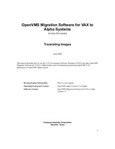 OpenVMS Migration Software for VAX to Alpha Systems (formerly DECmigrate) Translating Images June 2002