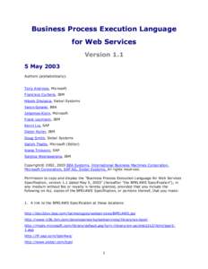 Business Process Execution Language for Web Services VersionMay 2003 Authors (alphabetically): Tony Andrews, Microsoft