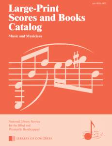 Large-Print Scores and Books Catalog Music and Musicians  National Library Service