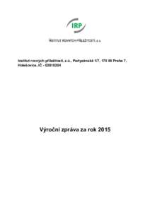 Institut rovných příležitostí, z.ú., Partyzánská 1/7, Praha 7, Holešovice, IČ - Výroční zpráva za rok 2015  OBSAH