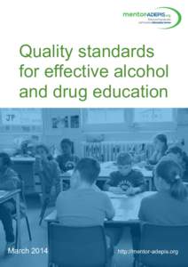 Quality standards for effective alcohol and drug education March 2014