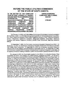BEFORE THE PUBLIC UTILITIES COMMISSION OF THE STATE OF SOUTH DAKOTA IN THE MAlTER OF THE COMPLAINT FILED BY WWC LICENSE LLC AGAINST GOLDEN WEST TELECOMMUNICATIONS COOPERATIVE,