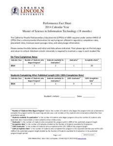 Performance Fact Sheet 2014 Calendar Year Master of Science in Information Technology (18 months) The California Private Postsecondary Education Act (CPPEA) of 2009 requires under sectionof CPPEA that a school pro