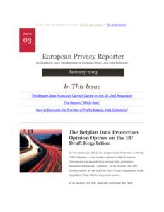 Is this email not displaying correctly? Try the web version or The print version .  ISSUE 03 European Privacy Reporter