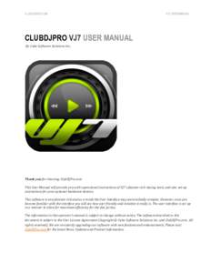 CLUBDJPRO.COM  VJ7 USER MANUAL CLUBDJPRO VJ7 USER MANUAL By Cube Software Solutions Inc.