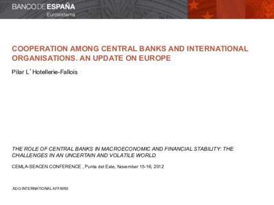 Eurozone / Banking union / European Central Bank / European System of Financial Supervision / European Financial Stability Facility / Outright Monetary Transactions / Single Supervisory Mechanism / Macroprudential regulation / Financial regulation / European Systemic Risk Board / European Financial Stabilisation Mechanism / Euro