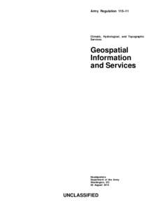 Army Regulation 115–11  Climatic, Hydrological, and Topographic Services  Geospatial