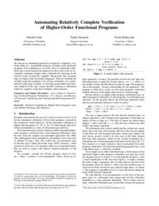 Automating Relatively Complete Verification of Higher-Order Functional Programs Hiroshi Unno Tachio Terauchi