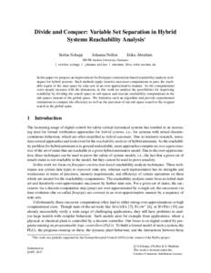 Divide and Conquer: Variable Set Separation in Hybrid Systems Reachability Analysis∗ Stefan Schupp Johanna Nellen