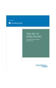 RebalancCov(FCLinx).qxd:52 AM Page 2 fa20547 Products:CS-Consulting Services:2-broqe:CS ArtRebalancingWP(Ret):  smithbarney.com THE ART OF REBALANCING