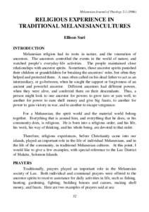 Melanesian Journal of TheologyRELIGIOUS EXPERIENCE IN TRADITIONAL MELANESIANCULTURES Ellison Suri INTRODUCTION