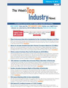 February 12, 2016  BUSY WEEK? Here are the TOP INDUSTRY NEWS stories you might have missed, as selected by DCAT Editorial Director Patricia Van Arnum.  Sponsored By: