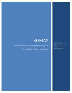 SOMAP Datasheet contents relevant to Earth Station Approval by the Satellite Operator – a suggestion Satellite Operator’s Minimum Antenna