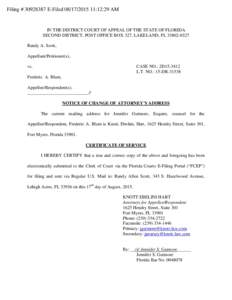 Filing # E-Filed:12:29 AM  IN THE DISTRICT COURT OF APPEAL OF THE STATE OF FLORIDA SECOND DISTRICT, POST OFFICE BOX 327, LAKELAND, FLRandy A. Scott, Appellant/Petitioner(s),