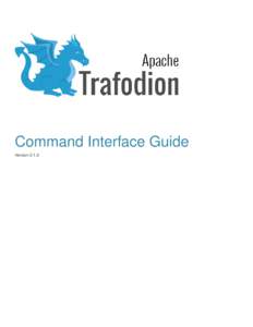 Command Interface Guide Version 2.1.0 Table of Contents 1. About This Document . . . . . . . . . . . . . . . . . . . . . . . . . . . . . . . . . . . . . . . . . . . . . . . . . . . . . . . . . . . . . . . . . . . . . . 