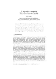 A Stochastic Theory of Black-Box Software Testing Karl Meinke School of Computer Science and Communication, Royal Institute of Technology, Stockholm, Sweden
