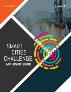 NovemberAPPLICANT GUIDE Message from the Minister ........................................................................................................1 Smart Cities Challenge overview .......................