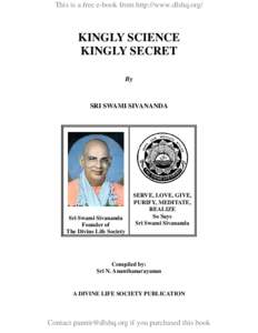 This is a free e-book from http://www.dlshq.org/  KINGLY SCIENCE KINGLY SECRET By