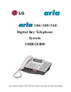●  aria34E - DIGITAL KEY TELEPHONE SYSTEM USER GUIDE