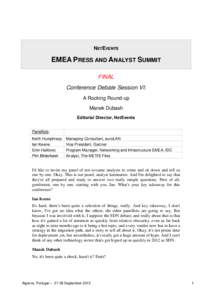 NETEVENTS  EMEA PRESS AND ANALYST SUMMIT FINAL Conference Debate Session VI: A Rocking Round-up